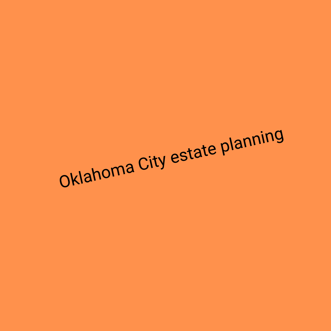tulsa oklahoma estate planning attorney